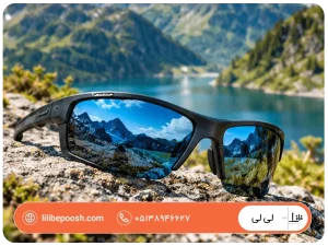 بهترین عینک آفتابی برای طبیعتگردی؛ راهنمای انتخاب برای کوهنوردی و فضای باز